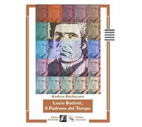 Lucio Battisti, il padrone del tempo (Fuorionda)