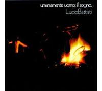 Lucio Battisti - Umanamente Uomo:Il Sogno-Dischi D'o