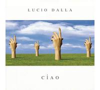 Lucio Dalla - Ciao