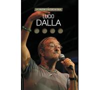 Lucio Dalla. La canzone d'autore in Italia (Collisioni)