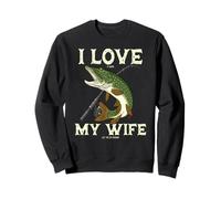 Lucio de Pesca I Love It Pike When My Wife Let Me Go Fishing Sudadera