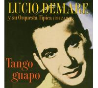Lucio Demare Y Su Orq. - Tango Guapo (1942-44)