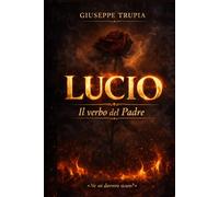 Lucio: Il verbo del Padre