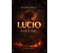 Lucio: Il verbo del Padre
