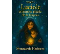 Luciole et l’ombre glacée de la frayeur