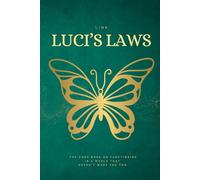 Luci's Law: A Handbook for Holding It Together