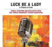 Luck Be A Lady: A Tribute To Frank