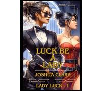 Luck Be a Lady: Lady Luck - 1