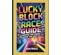 Luck Block Race Guide: Master the Chaos. Win the Race