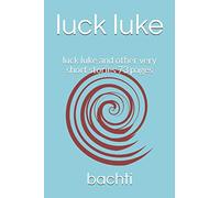 luck luke: luck luke and other very short stories 73 pages