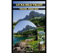 LUČKA BELA VALLEY TRAVEL GUIDE 2025 (The Grand Tour Collection tracvel box)