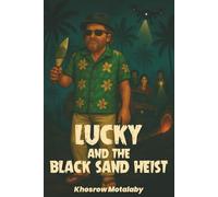 Lucky and the Black Sand Heist