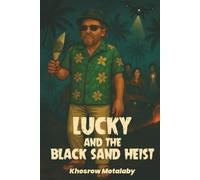 Lucky and the Black Sand Heist