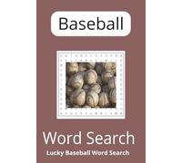 Lucky Baseball Word Search: 50+ Puzzles Word Find Puzzles from the Sport of Baseball for Teens, Adults, & Seniors in Large Print | 6x9 inches, 110 pages | Gift for baseball lovers |