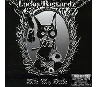 Lucky Bastardz - Bite Me Dude