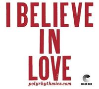 Polyrhythmics - I Believe In Love [VINYL] [Vinilo]