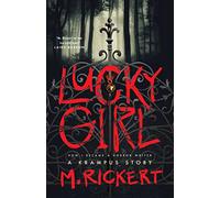 Lucky Girl: How I Became A Horror Writer: A Krampus Story