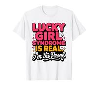 Lucky Girl Syndrome Manifestando Humor Adulto Manifestacion Camiseta