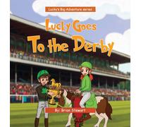 Lucky Goes To The Derby: 3 (Lucky Big Adventure)