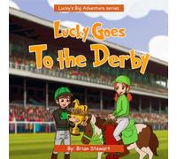Lucky Goes To The Derby (Lucky Big Adventure Series)
