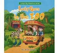 Lucky Goes To The ZOO: 5 (Lucky Big Adventure)