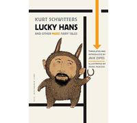 Lucky Hans and Other Merz Fairy Tales (Oddly Modern Fairy Tales): 6