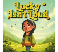 Lucky Isn’t Loud: An Indigenous St. Patrick’s Day Story About Quiet Luck