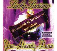 Lucky Luciano - You Already Know