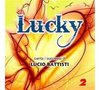 Lucky - Lucio Battisti Performed By - Vol. 2