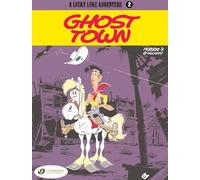 Lucky Luke 2 - Ghost Town (A Lucky Luke Adventure)