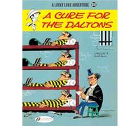 LUCKY LUKE 23 A CURE FOR DALTONS (ENG): A Cure for the Daltons