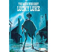 Lucky Luke by ... Bonhomme : The Man Who Shot Lucky Luke
