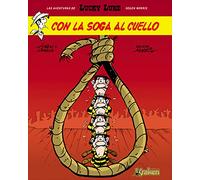 Con la soga al cuello (Las Aventuras de Lucky Luke según Morris, 2) | Achdé , Laurent Guerra
