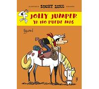 Lucky Luke. Jolly Jumper ya no puede mas
