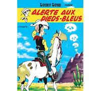 Lucky Luke - Tome 10 - Alerte aux Pieds-Bleus: Lucky Luke 10/Alerte aux Pieds-bleus