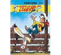 Lucky Luke - Tome 4 - Sous le ciel de l'Ouest: Lucky Luke 4/Sous le soleil de l'Ouest