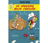 Lucky Luke. Un vaquero bajo presión