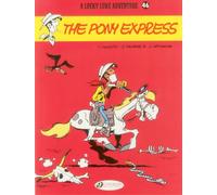 Lucky Luke Vol. 46: The Pony Express: Volume 46 (Lucky Luke, 46)