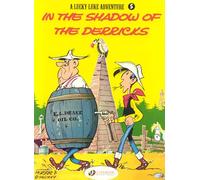 Lucky Luke Vol. 5: In the Shadow of the Derricks (Lucky Luke, 5)