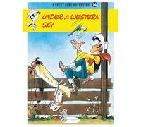 Lucky Luke Vol. 56: Under a Western Sky (Lucky Luke, 56)