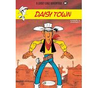 Lucky Luke Vol. 61: Daisy Town (Lucky Luke, 61)