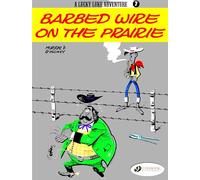 Lucky Luke Vol. 7: Barbed Wire on the Prairie: 07 (Lucky Luke, 7)