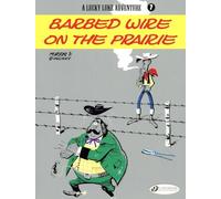Lucky Luke Vol. 7: Barbed Wire on the Prairie: 07 (Lucky Luke, 7)