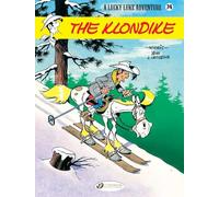 Lucky Luke Vol. 74: The Klondike (Lucky Luke, 74)