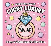 Lucky Luxury: Bold and Easy Coloring Book for Adults: 40 Simple and Funny Luxury Puns for Stress Relief | Large Bold Lines for Markers | 8.5 x 8.5 Inch Square Edition