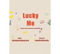 Lucky Me: A book to raise awareness of gratitude