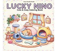 Lucky nino: A Cute & Cozy Cat Coloring Book for Adults and Teens with Relaxing Home Scenes