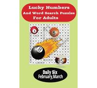 Lucky Numbers & Word Search Puzzles For Adults: 59 Engaging Puzzles • 1,062 Words to Find • Discover Your Daily Lucky Numbers!