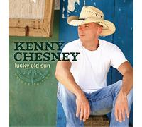 Lucky Old Sun by Kenny Chesney