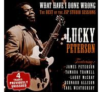 Lucky Peterson - What Have I Done Wrong